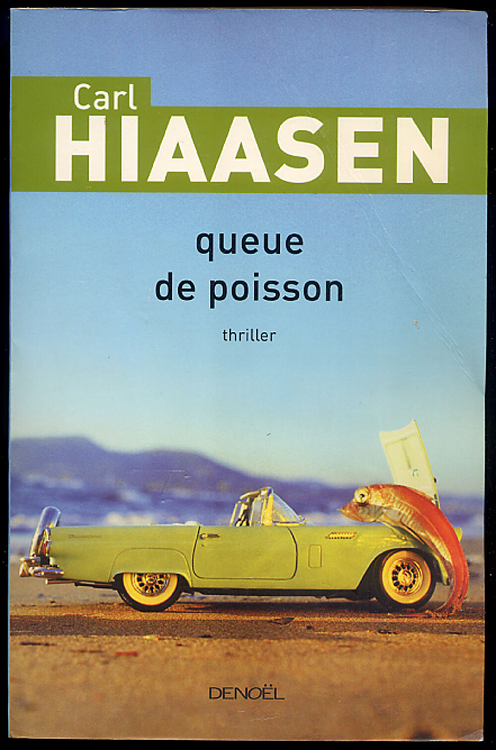Queue de poisson / Carl HIAASEN / &eacute;d. grand format Livres et BD