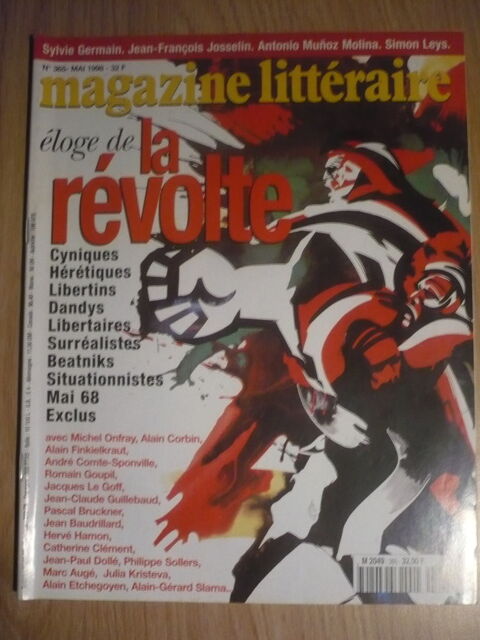 MAGAZINE LITTÉRAIRE N° 365  - ÉLOGE DE LA RÉVOLTE -  Mai 199 8 Pessac (33)