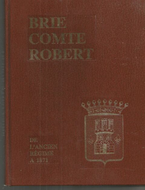 J ROUSSEAU : BRIE COMTE ROBERT de l'ancien Regime � 1871 - 9 Montauban (82)