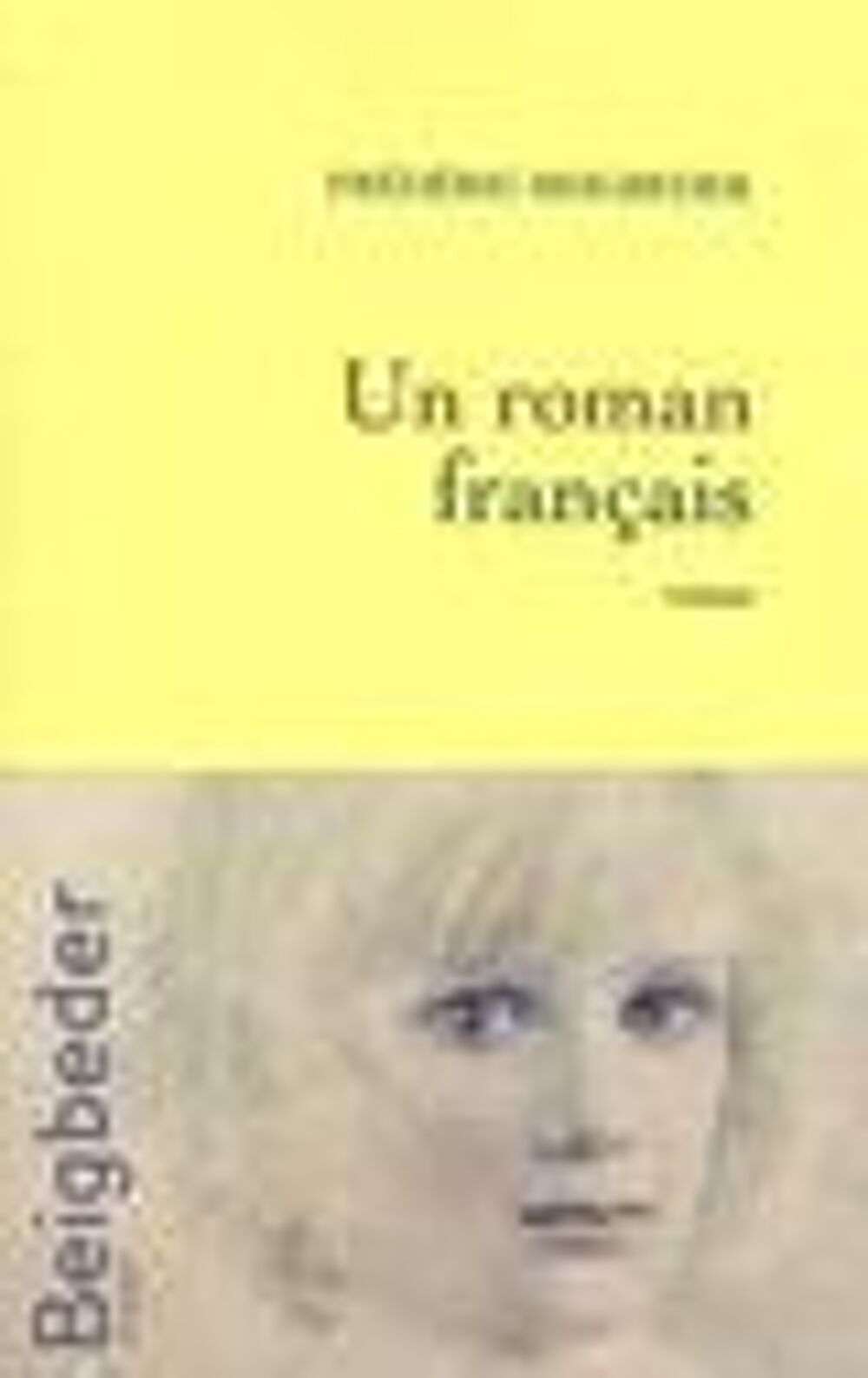 Un roman fran&ccedil;ais - BEIGBEDER Livres et BD