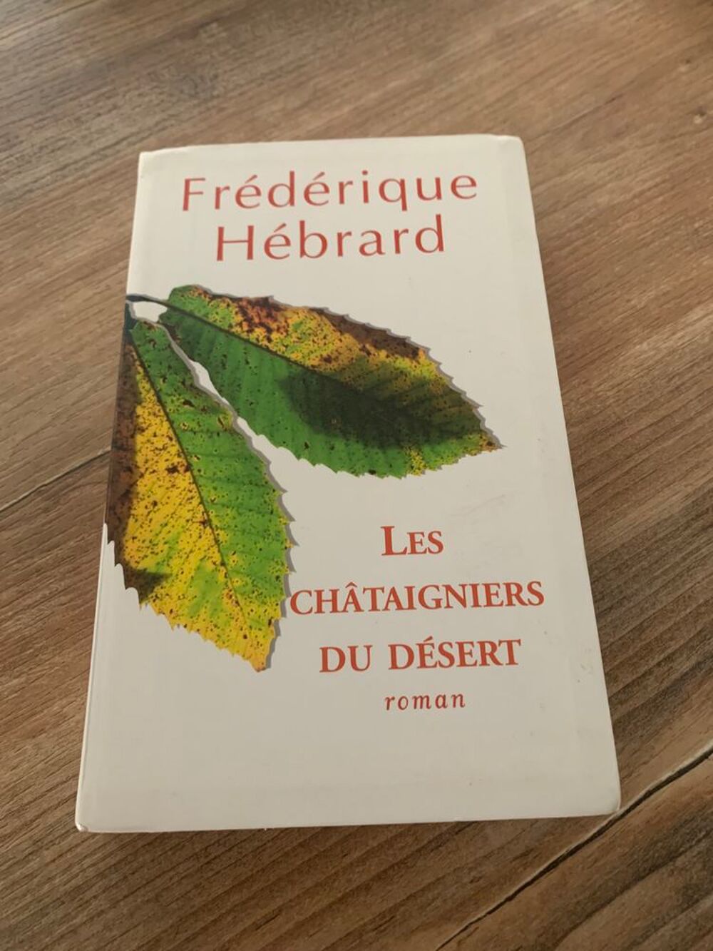 Livre " Les ch&acirc;taigniers du d&eacute;sert " - Livres et BD