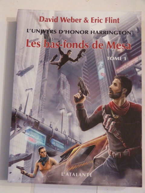 LES BAS FONDS DE MESA  tome 1  HONOR HARRINGTON 15 Brest (29)