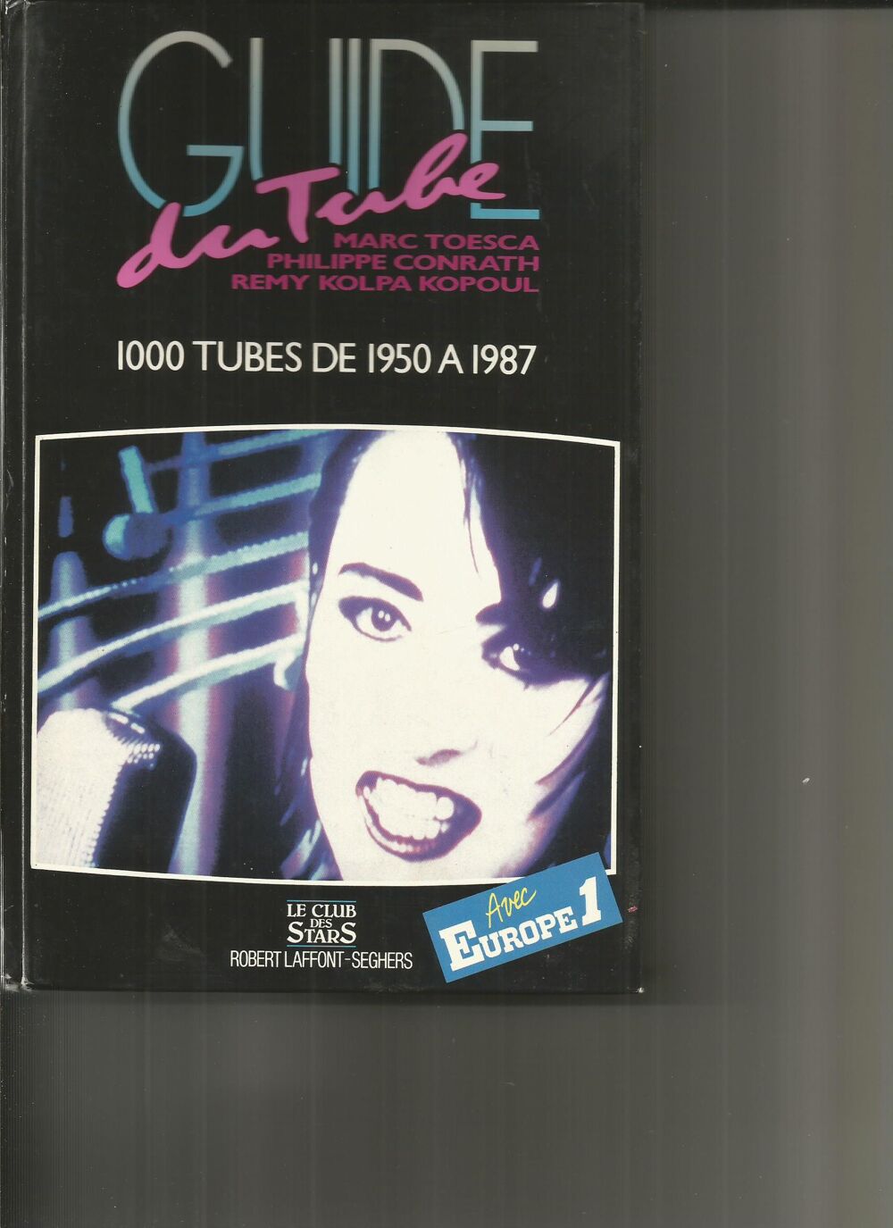 LIVRE - GUIDE TUBE 1950 1987 CHANSONS ROBERT LAFFONT SEGHERS Livres et BD