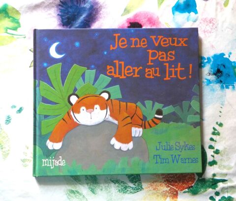 JE NE VEUX PAS ALLER AU LIT ! de J. SYKES et T. WARNES  Bubry (56)