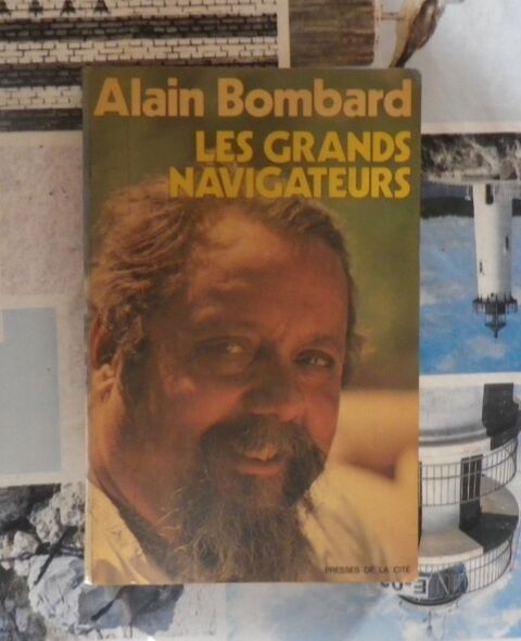 LES GRANDS NAVIGATEURS par Alain BOMBARD Presses de la Cité 2 Bubry (56)