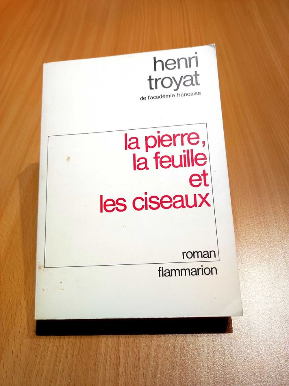 Roman Henri Troyat €" La Pierre, la Feuille et les Ciseaux Livres et BD