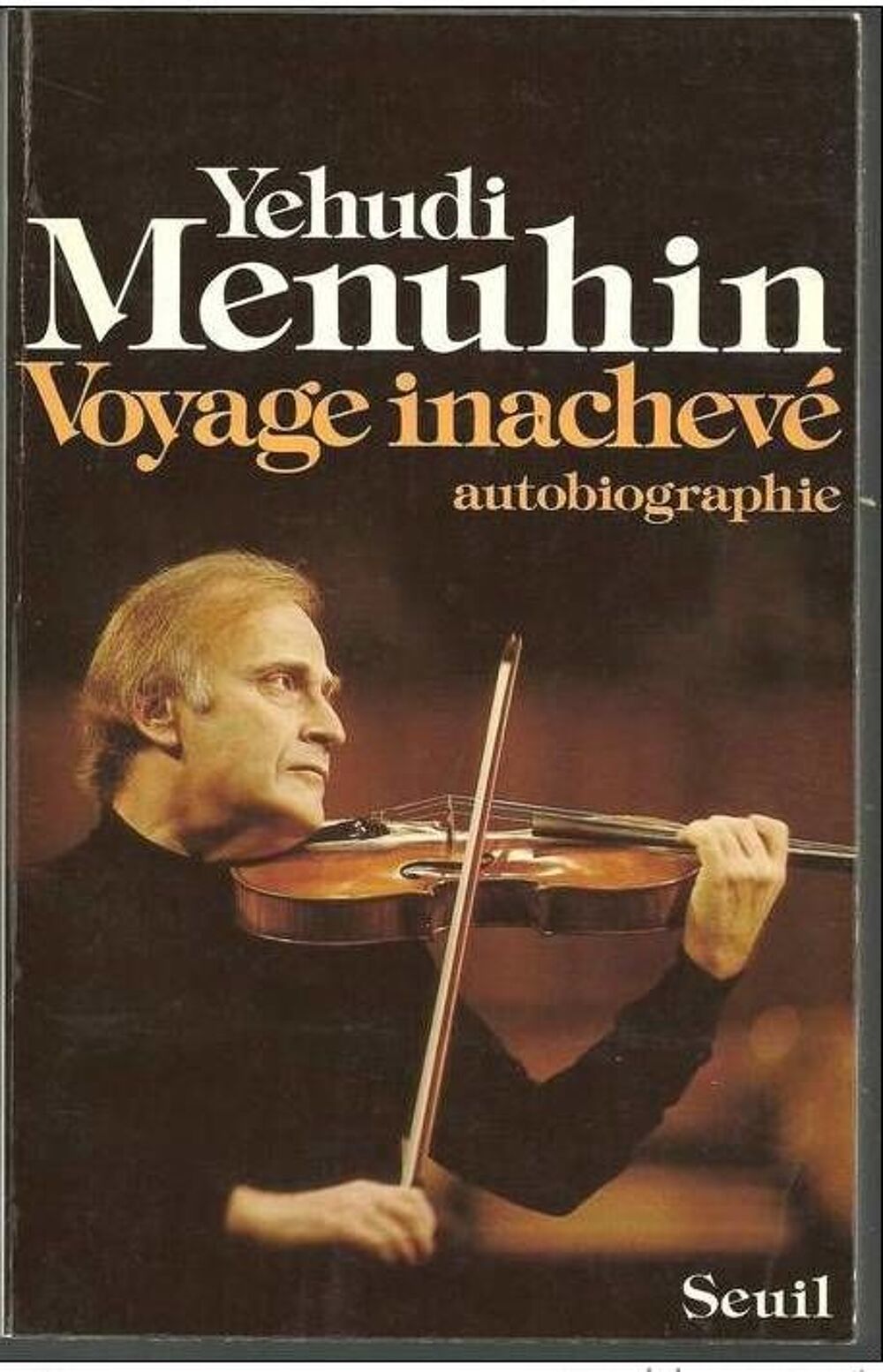 Yehudi Menuhin : Voyage inachev&eacute; (autobiographie) Livres et BD