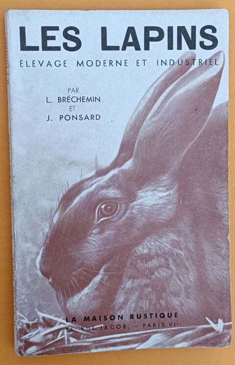 BRECHEMIN  PONSARD les lapins, �levage moderne et industriel 9 Montauban (82)