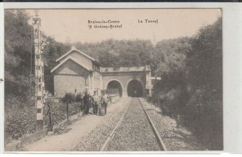 ELGIQUE - BRAINE LE COMTE - Le Tunnel. 3 Doullens (80)