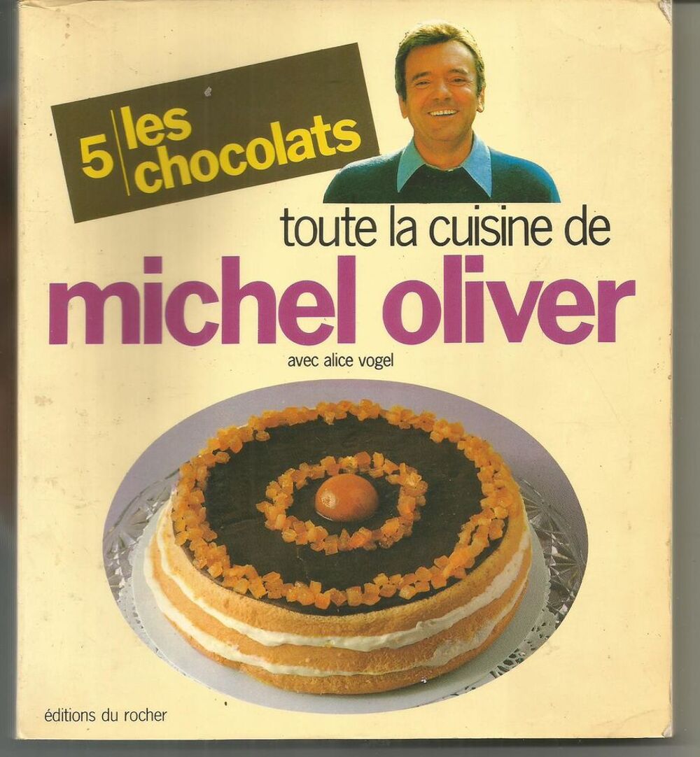 Toute la cuisine de Michel OLIVER - tome 5 Les chocolats Livres et BD