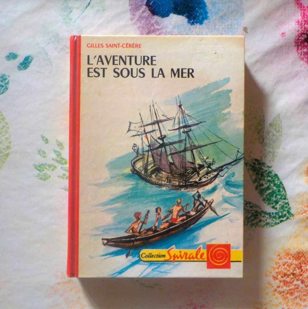 L'AVENTURE EST SOUS LA MER de G. SAINT-CERERE Coll. SPIRALE Livres et BD