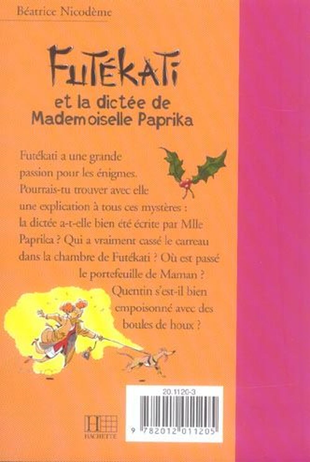 Fut&eacute;kati et la dict&eacute;e de Mademoiselle Paprika Livres et BD