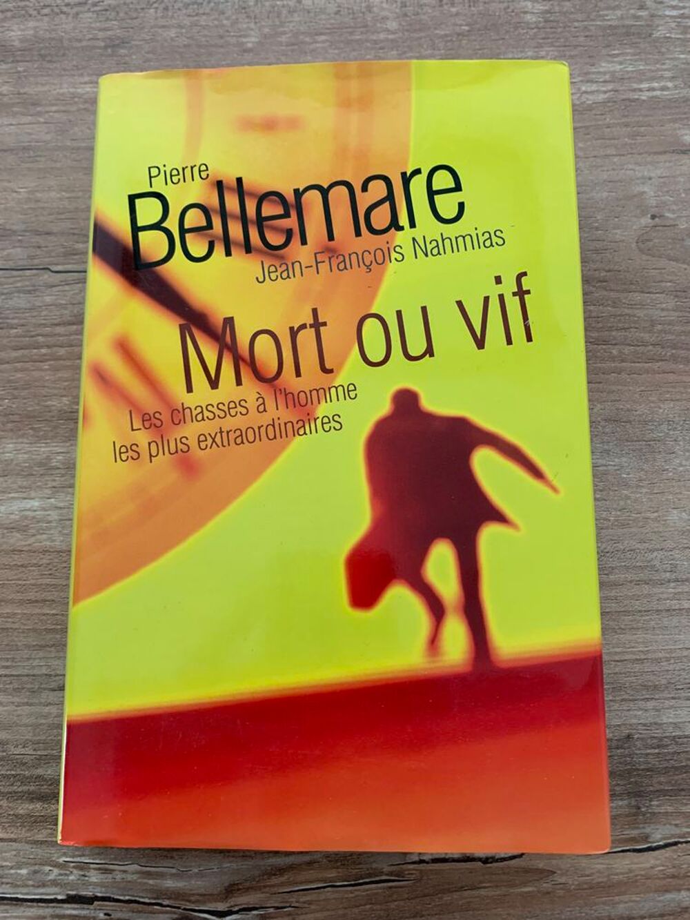 Livre Pierre Bellemare " Mort ou vif " Livres et BD