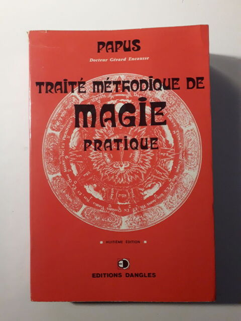 Papus : Trait� m�thodique de magie pratique 25 Verneuil-sur-Vienne (87)