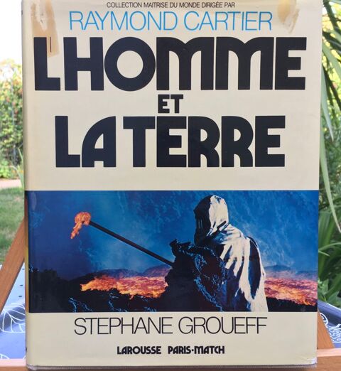 L'Homme et la Terre de S.GROUEFF (Larousse);Beau livre reli� 10 L'Isle-Jourdain (32)