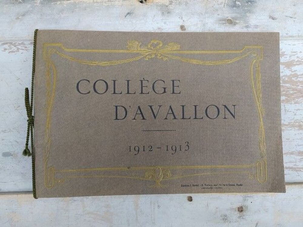 Album Photographies Coll&egrave;ge Avallon 1912-1913 Yonne 