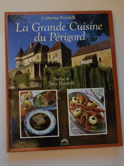 Grande Cuisine du Périgord - Recettes - Favavelli 1989 10 Roissy-en-Brie (77)