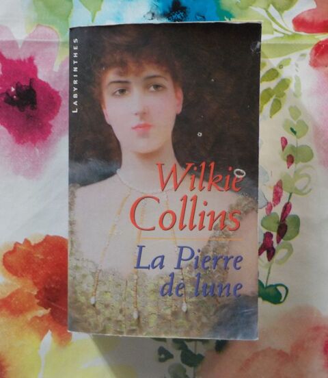 LA PIERRE DE LUNE de Wilkie COLLINS Ed. Labyrinthes 2 Bubry (56)