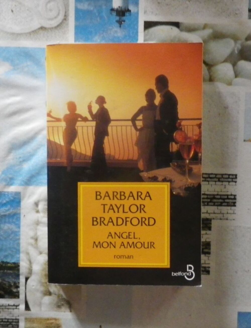 ANGEL, MON AMOUR de Barbara TAYLOR BRADFORD Livres et BD