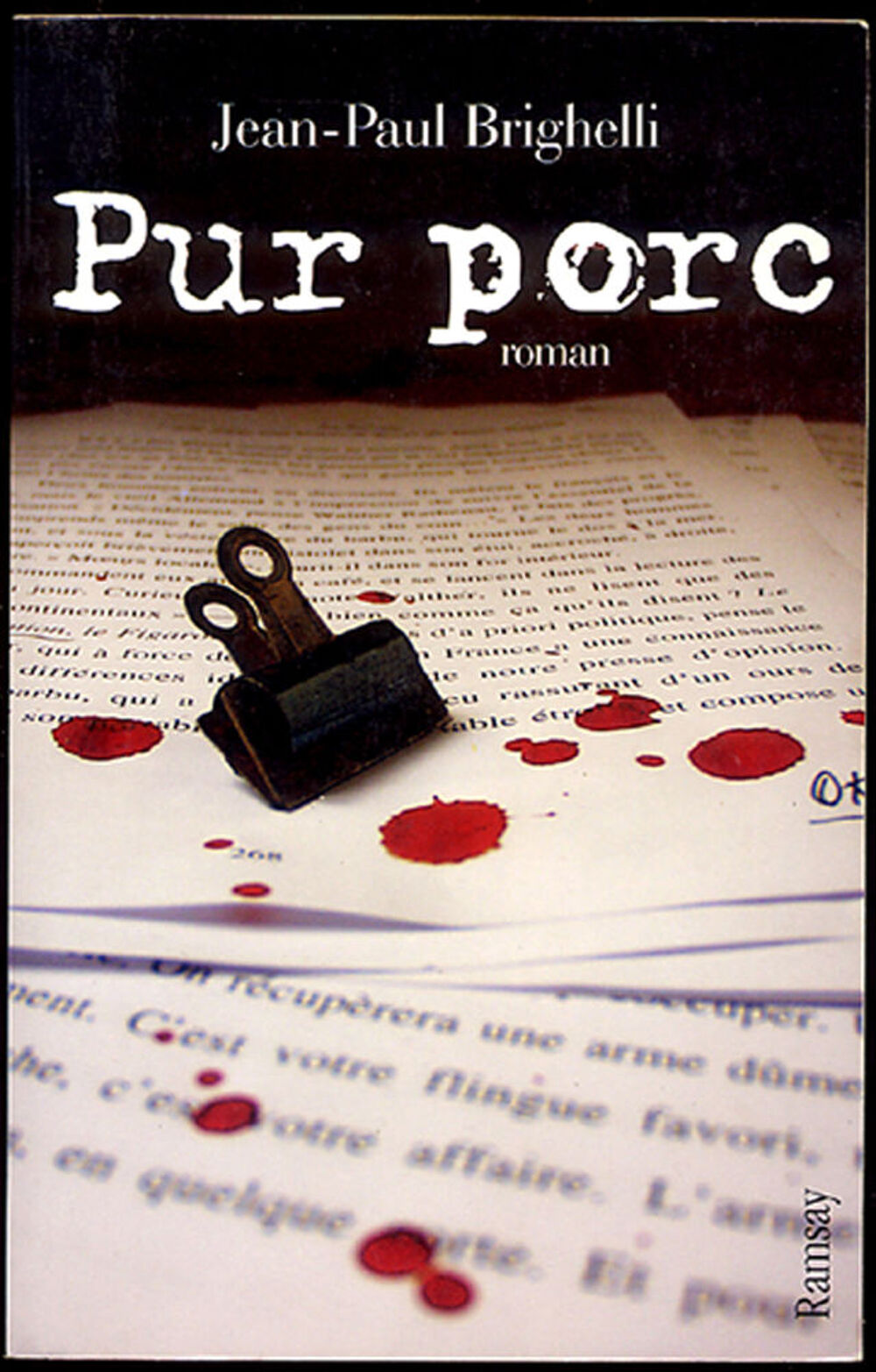 Pur porc / Jean-Paul BRIGHELLI Livres et BD