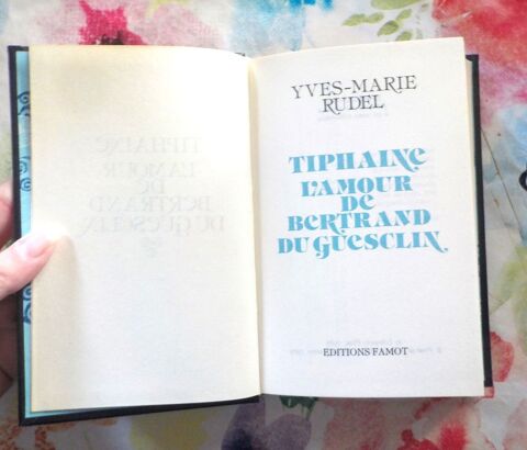 TIPHAINE L'AMOUR DE BERTRAND DU GUESCLIN par Y.M. RUDEL 6 Bubry (56)