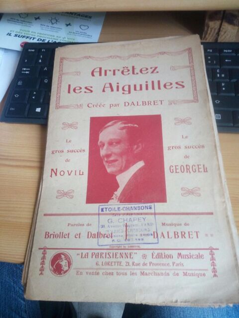 ANCIENNE PARTITION ARRETEZ LES AIGUILLES CREE PAR DALBRET E 10 Levainville (28)