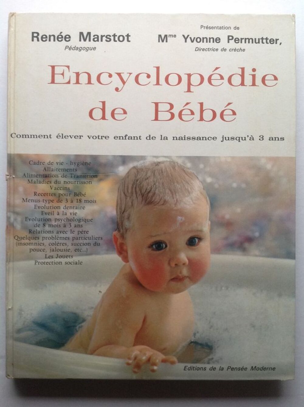 ENCYCLOP&Eacute;DIE DE B&Eacute;B&Eacute; DE REN&Eacute;E MARSTOT Envoi Possible
Livres et BD