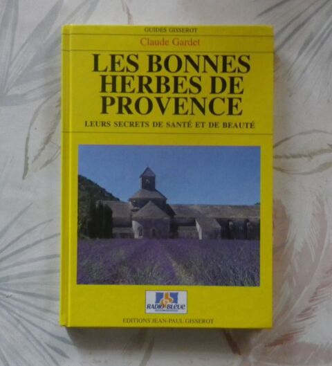 LES BONNES HERBES DE PROVENCE par Claude GARDET ***dédicacé* 5 Bubry (56)