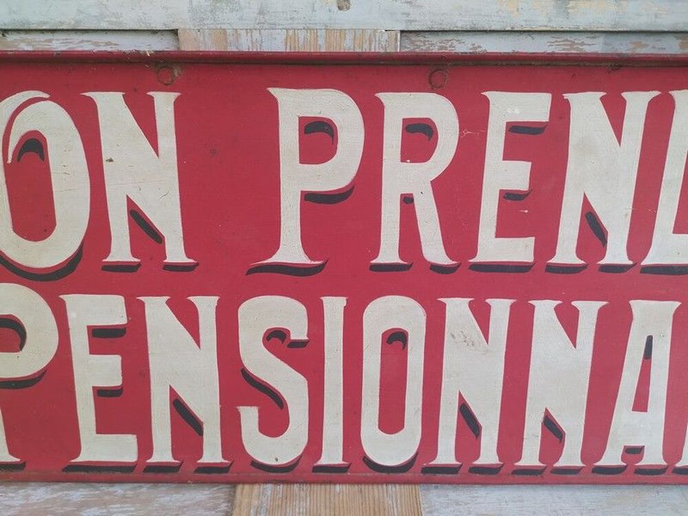 Ancienne Enseigne T&ocirc;le Peinte ON PREND DES PENSIONNAIRES 