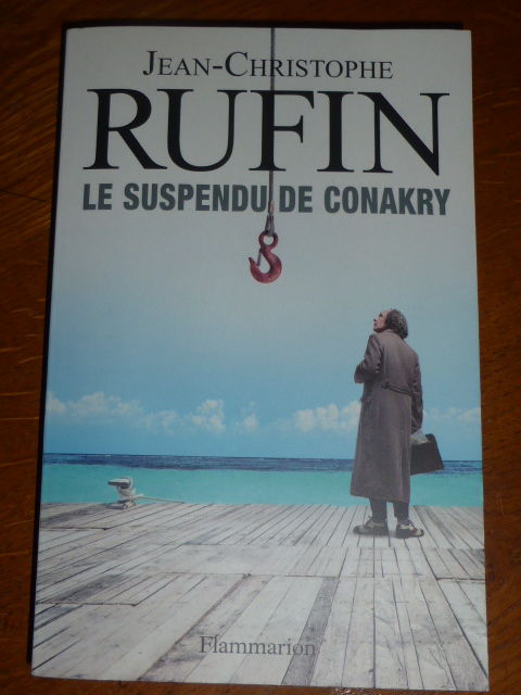 Le suspendu de Conakry Jean Christophe Rufin 5 Rueil-Malmaison (92)