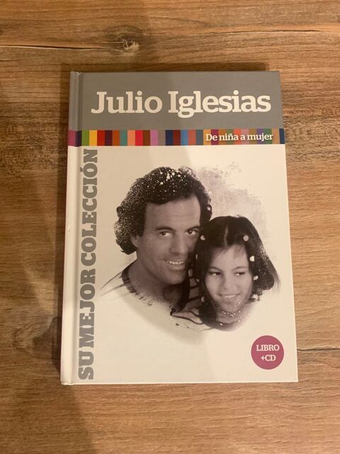 CD + Livre ( en espagnol) Julio Iglesias su mejor coleccion  ´´   De nina a mujer. ´´ 6 Saleilles (66)