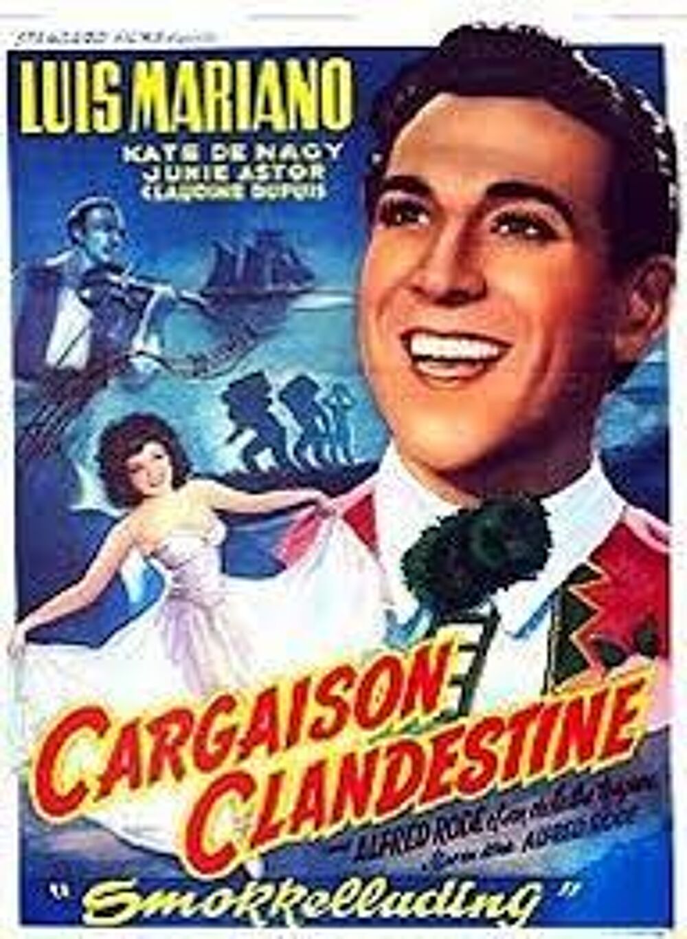 CARGAISON CLANDESTINE avec LUIS MARIANO DVD et blu-ray
