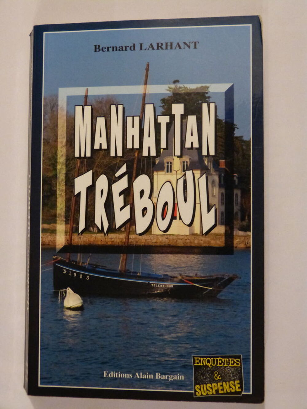 MANHATTAN TREBOUL roman policier BRETON BARGAIN Livres et BD