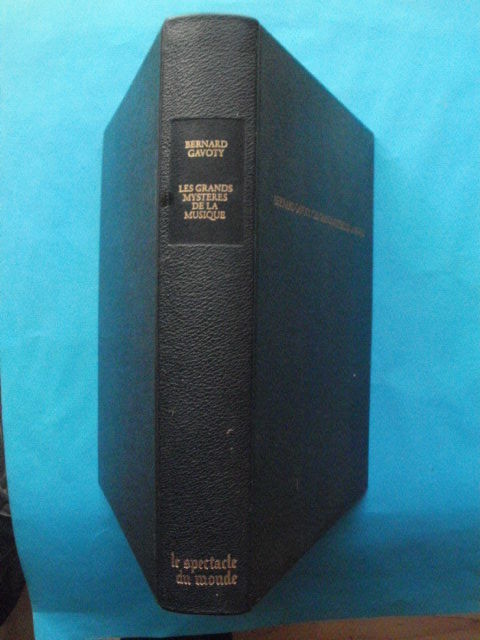 GAVOTY Les grands myst�res de la musique - Ed. TREVISE 10 Montauban (82)