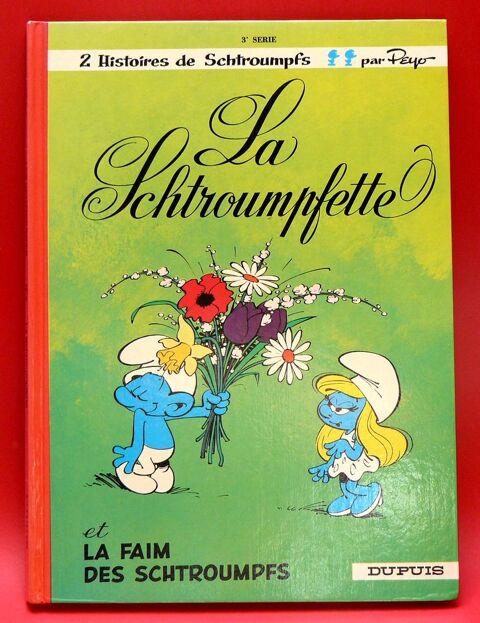 Les Schtroumpfs tome 3 : La Schtroumpfette - PEYO - Dupuis 7 Argenteuil (95)
