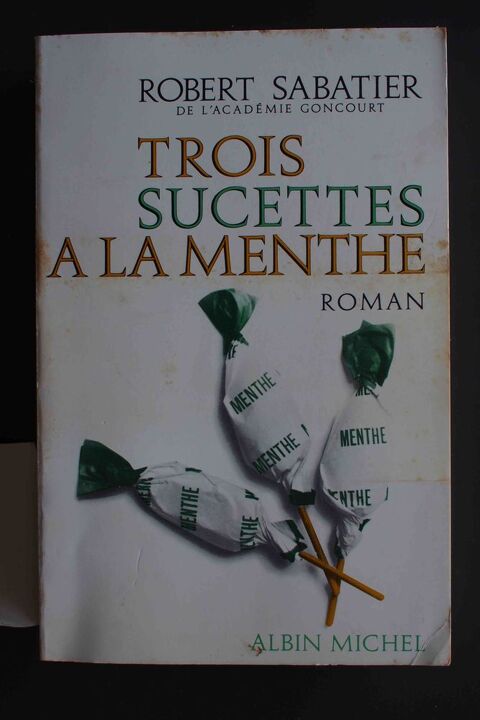 Trois sucettes à la menthe - Robert Sabatier, 4 Rennes (35)