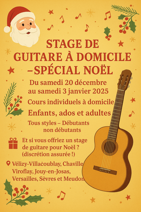 STAGES DE GUITARE NO&Euml;L
DU 20/12 au 03/01/26 0 78140 V�lizy-villacoublay