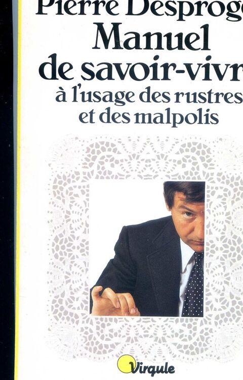 Manuel de savoir-vivre, Pierre Desproges, 3 Rennes (35)