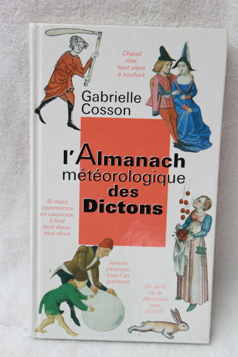 Livre L'Almanach mtorologique des dictons  3 Montigny-Lencoup (77)