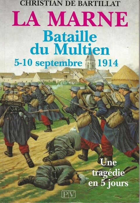 LIVRE DE LA BATAILLE DU MULTIEN 5-10 SEPTEMBRE 1914
10 Meaux (77)