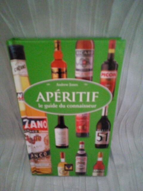 Livre sur tous les Ap�ritifs : Le guide du connaisseur 4 Savigny-sur-Orge (91)