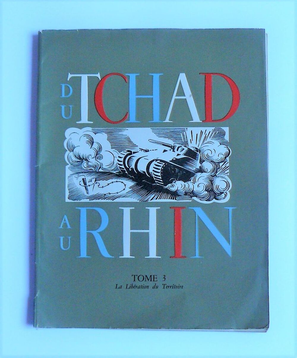 Du Tchad au Rhin : l'arm&eacute;e fran&ccedil;aise dans la guerre - 1945 Livres et BD