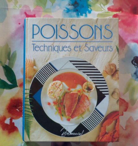 POISSONS Techniques et Saveurs par Alain REIX Ed. Dormonval 3 Bubry (56)