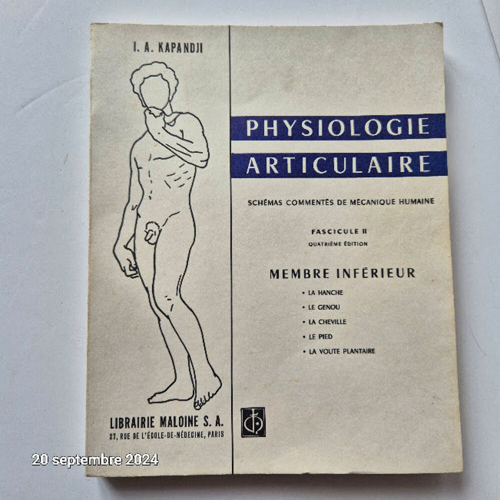 Physiologie articulaire, sch&eacute;mas comment&eacute;s de la m&eacute;canique h Livres et BD