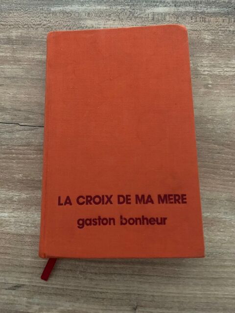 Livre      La croix de ma mère     - Gaston 3 Saleilles (66)