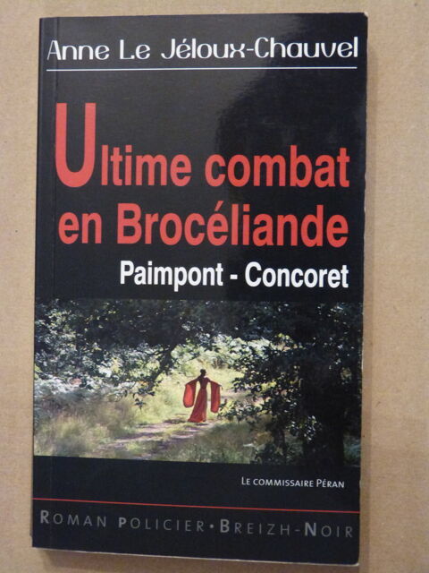 ULTIME COMBAT EN BROCELIANDE  roman policier  BREIZH NOIR 3 Brest (29)