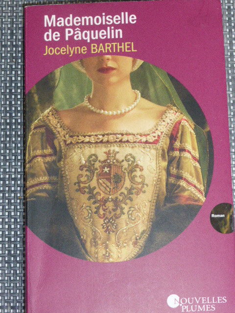 Mademoiselle de Paquelin  Jocelyne BARTHEL 5 Rueil-Malmaison (92)
