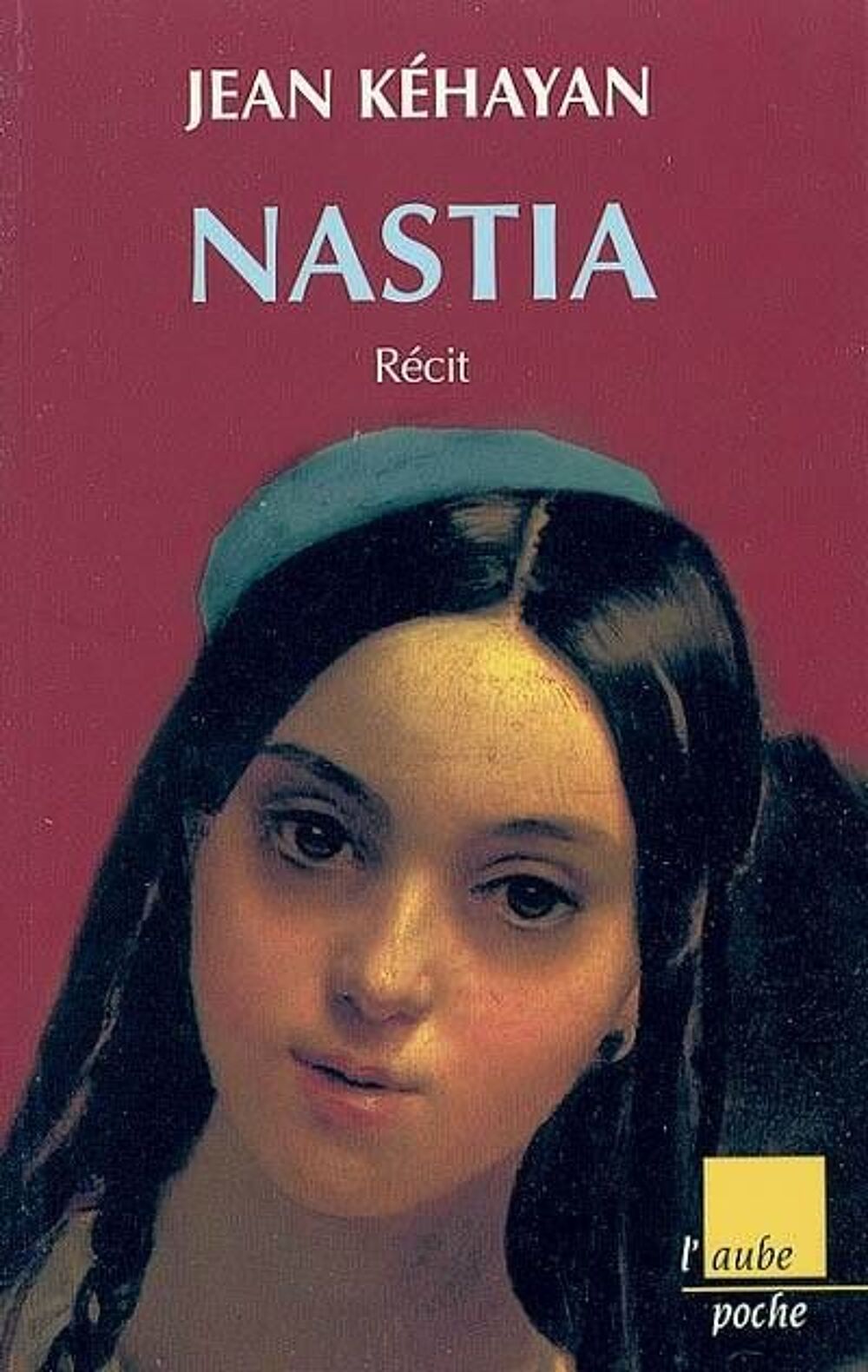 Nastia - r&eacute;cit De Jean K&eacute;hayan Livres et BD
