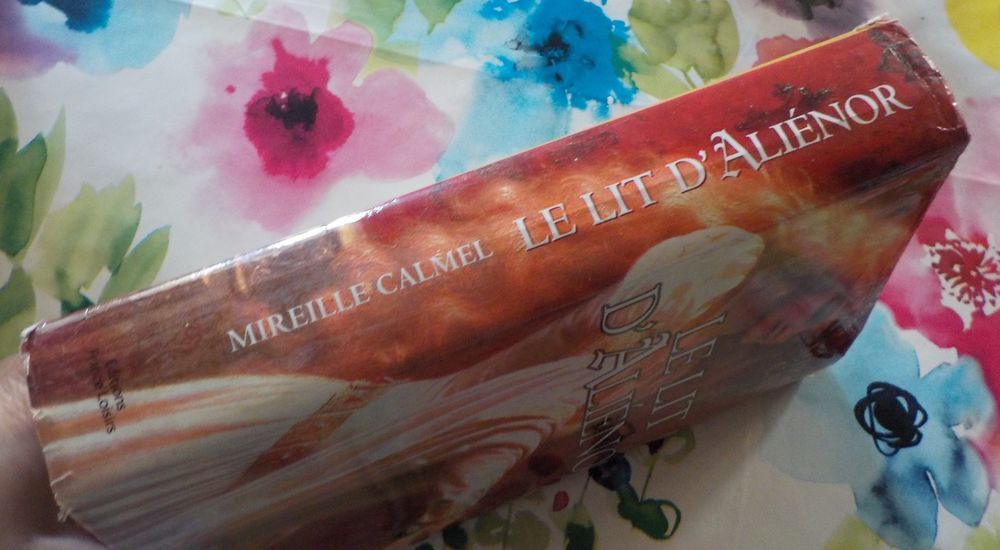 LE LIT D'ALIENOR de Mireille CALMEL Ed. France Loisirs Livres et BD