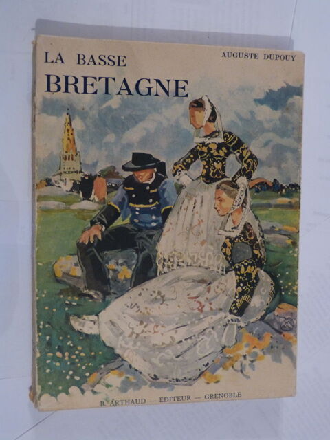 LA BASSE BRETAGNE  par  AUGUSTE DUPOUY  couverture M. MEHEUT 12 Brest (29)